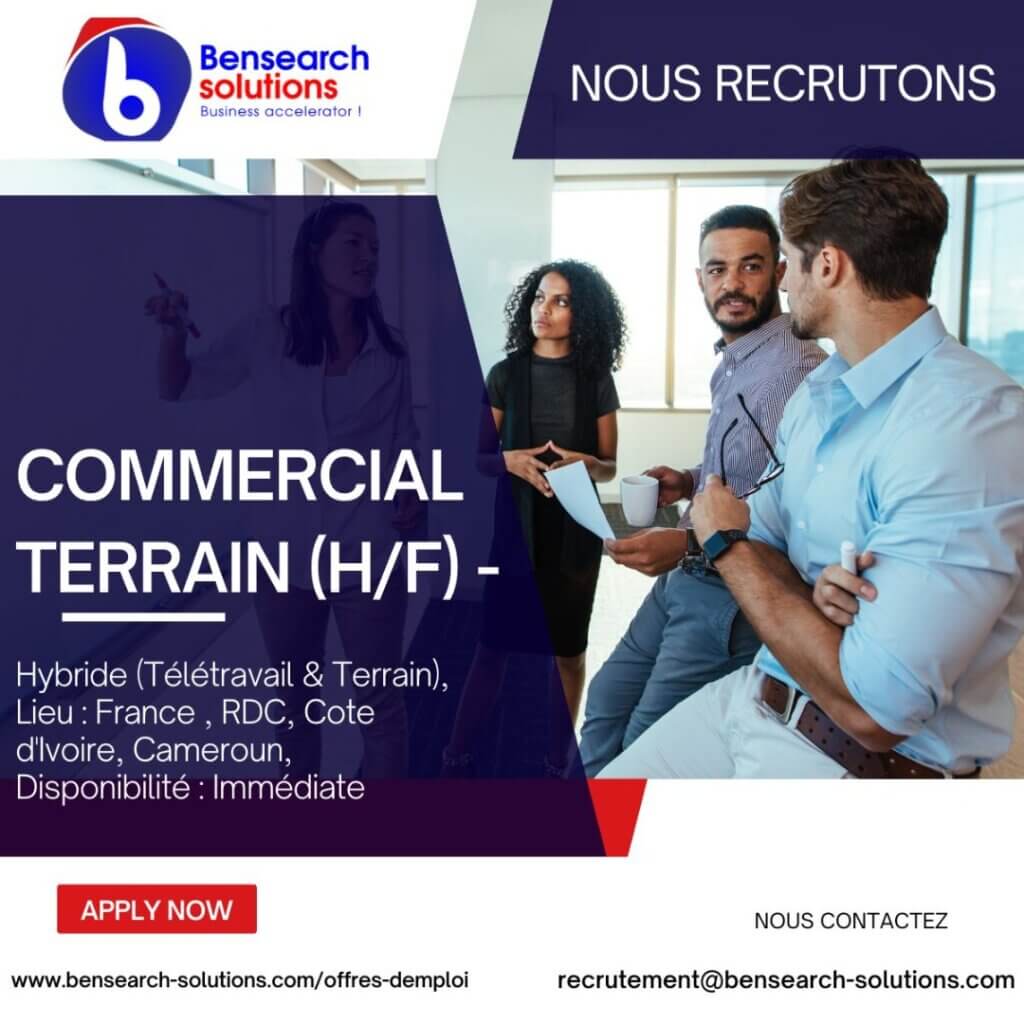 offre d'en=mploi - Commercial terrain - Bensearch Solutions - www.bensearch-solutions.com/commercial-terrain